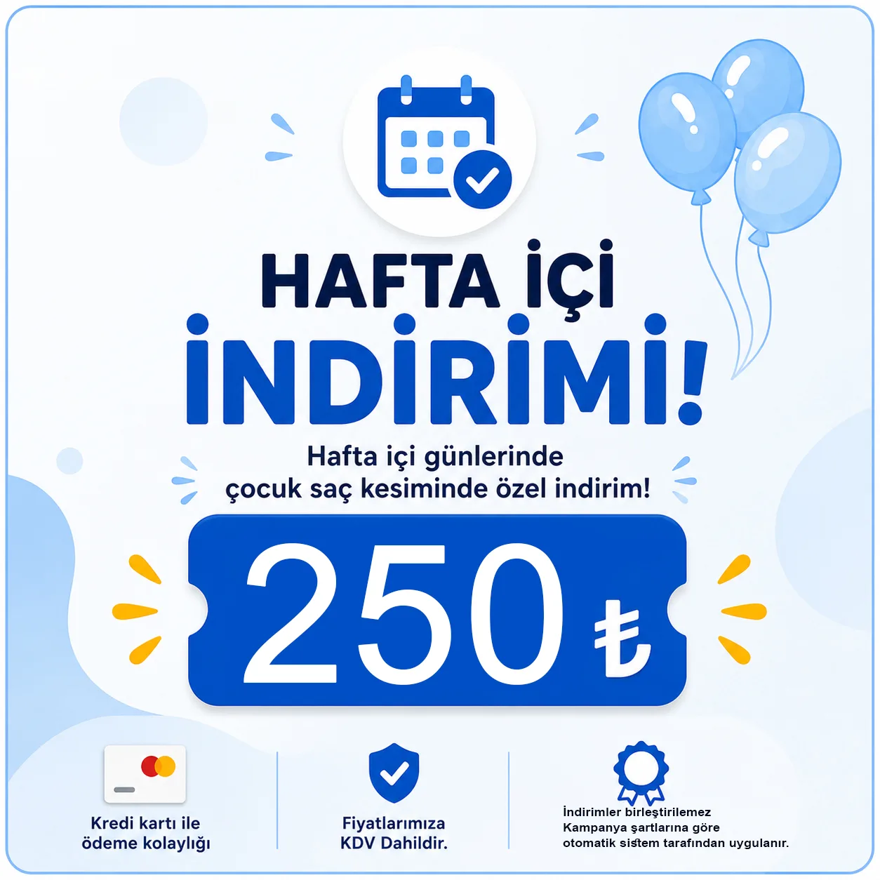 Hafta İçi Randevusuna 250 TL İndirim
